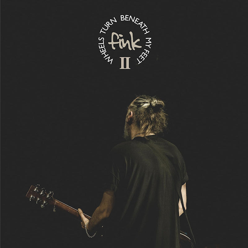 Fink - Wheels turn beneath my feet ii (LP)