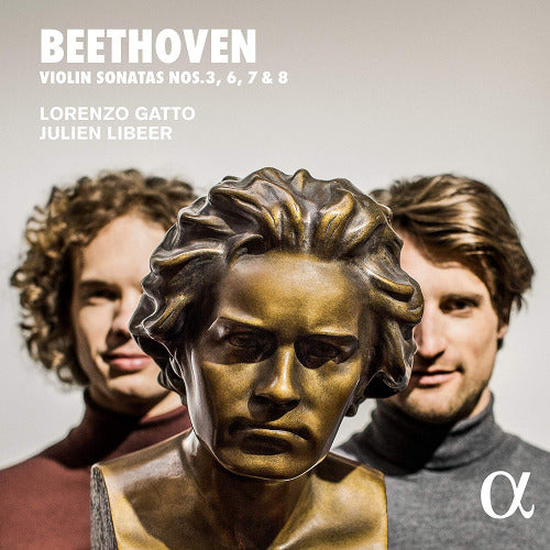 Ludwig Van Beethoven - Violin sonatas nos.3, 6, 7 & 8 (Julien Libeer/Lorenzo Gatto CD)
