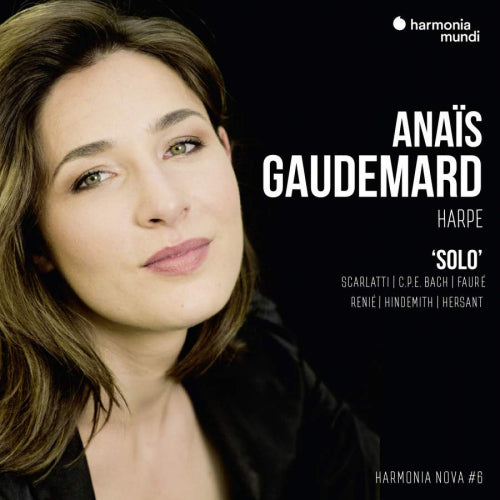 Anais Gaudemard - Solo (Works By Scarlatti/Cpe Bach/Faure/Renie/Hindemith A.O. CD)