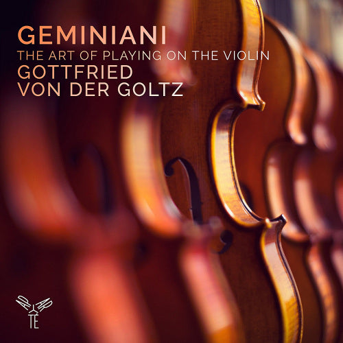 F. Geminiani - Art of playing on the violin (Gottfried von Der Goltz CD)