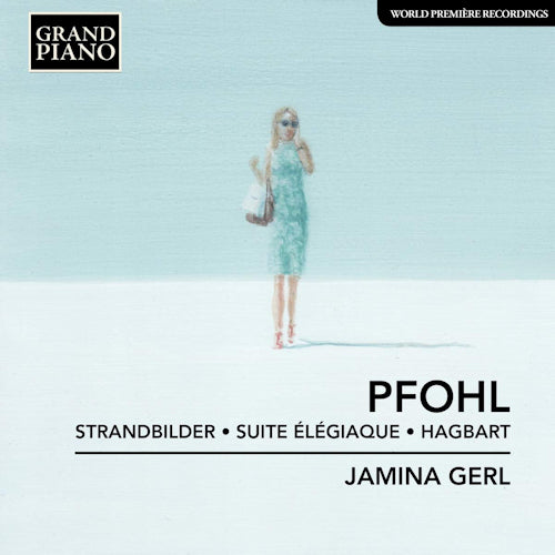F. Pfohl - Strandbilder/suite 2legiaque/hagbart (Jamina Gerl CD)