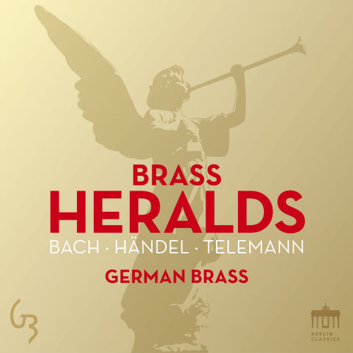 Bach/handel/telemann - Brass heralds (German Brass CD)