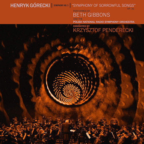 Beth Gibbons - Henryk gorecki: symphony no. 3 (.. Symphony No. 3 / Polish National Radio Symphony Orch LP)