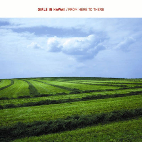 Girls In Hawaii - From here to there (CD)