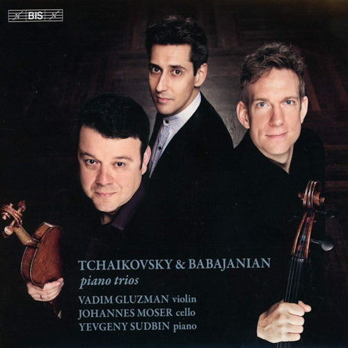 Gluzman/moser/sudbin - Piano trios (Works By Tchaikovsky/Babajanian, Super Audio CD CD)