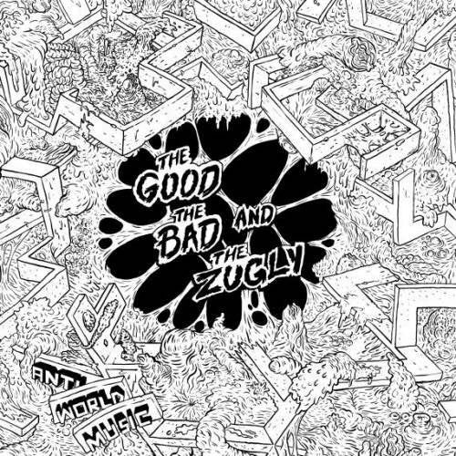 The Bad Good & The Zugly - Anti world music (.. Music / Green Vinyl, Transparent, Coloured Vinyl LP)