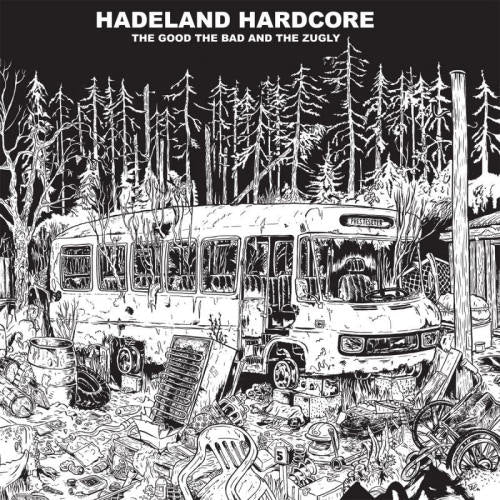 The Bad Good & The Zugly - Hadeland hardcore (LP)