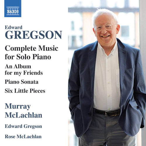 W. Gregson - Complete music for solo piano (Murray McLachlan/Edward Gregson/Rose McLachlan CD)
