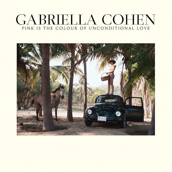 Gabriella Cohen - Pink is the colour of unconditional love (.. Colour of Unconditional Love, Coloured Vinyl LP)