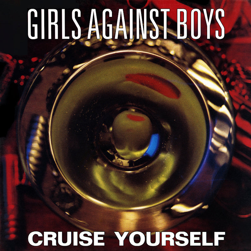 Girls Against Boys - Cruise yourself (LP)
