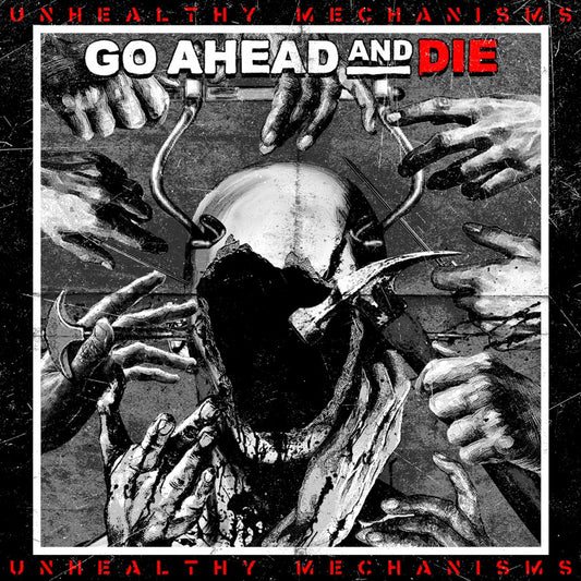 Go Ahead And Die - Unhealthy mechanisms -white/black splatter vinyl- (.. Mechanisms / White/Black Splatter Vinyl LP)