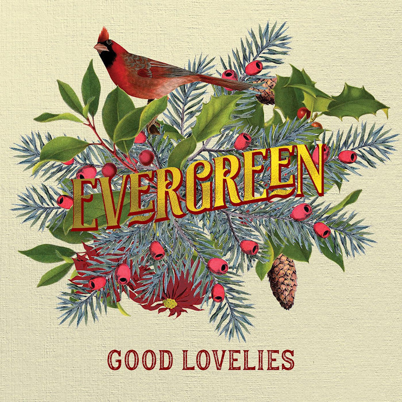 Good Lovelies - Evergreen (LP)