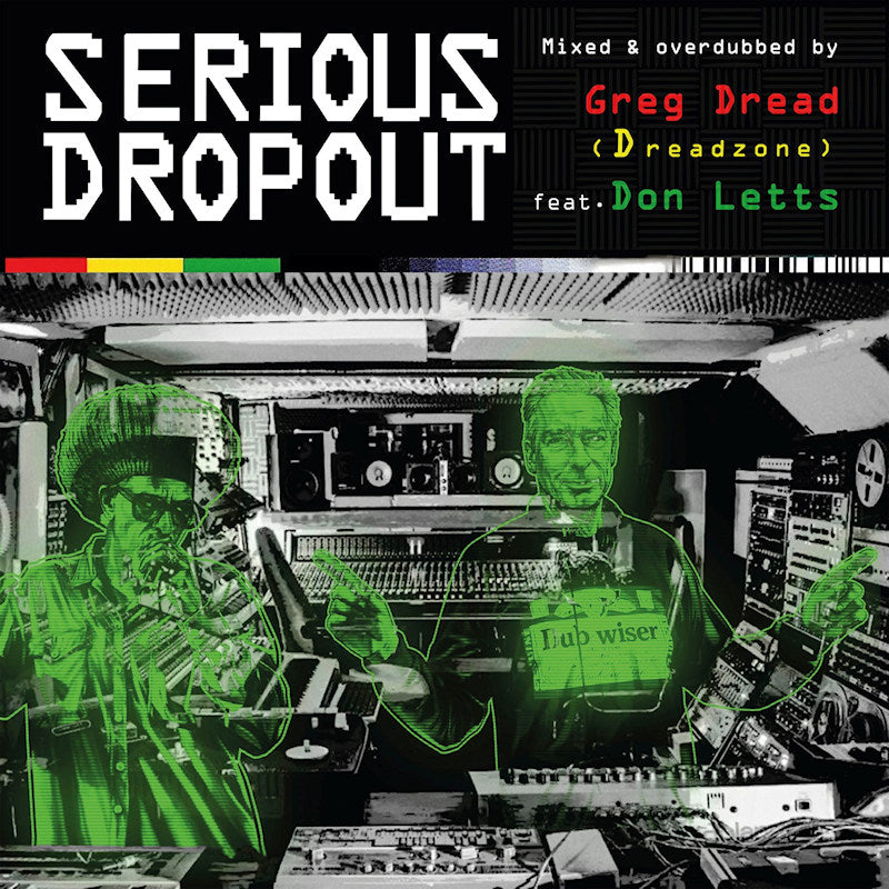 Greg Dread & Don Letts - Serious dropout (LP)