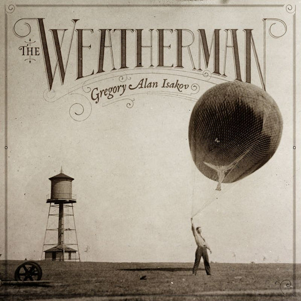 Gregory Alan Isakov - The weatherman (Recorded In Solitude // Raw/Vulnerable Recordings CD)
