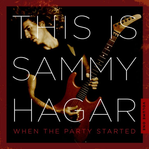 Sammy Hagar - This is sammy hagar (When the Party Started CD)