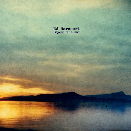 Ed Harcourt - Beyond the end (LP)