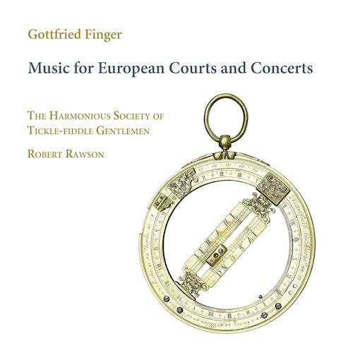 G. Finger - Music for european courts and concerts (Robert Rawson/the Harmonious Society of Tickle-Fiddle G CD)