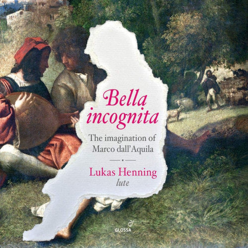 Lukas Henning - Bella incognita (Works By Marco Dall'aquila/Henning CD)