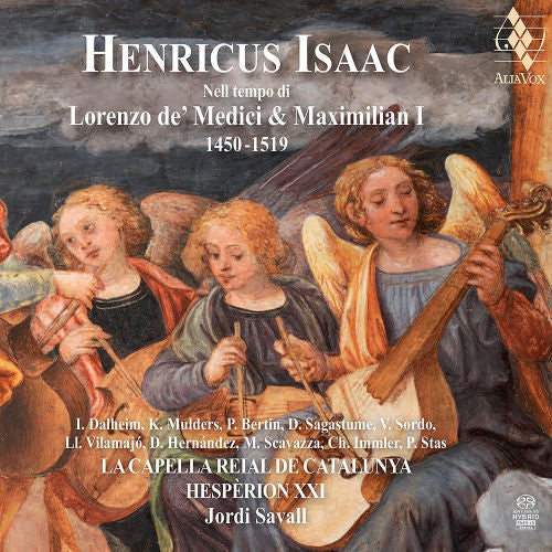 H. Isaac - Lorenzo de medici & maximilian i (Capella Reial De Catalunya/Hesperion Xxi/Jordi Savall, Super Audio CD CD)