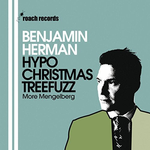Benjamin Herman - Hypochristmasthreefuzz (Reissue CD)