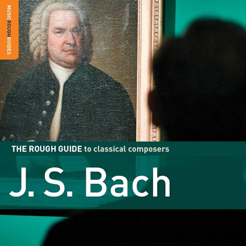 Various Artists - The rough guide to classical composers / j.s. bach (CD)