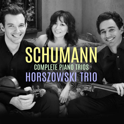 Robert Schumann - Complete piano trios (Horszowski Trio CD)