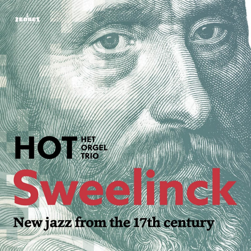 HOT - Sweelinck: new jazz from the 17th century (.. the 17th Centu CD)