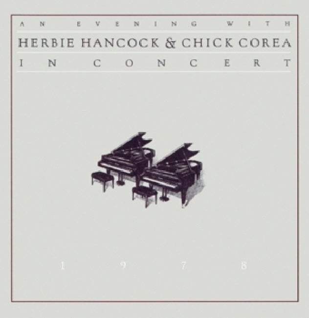 Herbie Hancock & Chick C - An evening with.. (=1978 Live Recordings, Each Playing Acoustic Piano= CD)