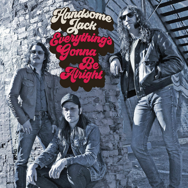 Handsome Jack - Everything's gonna be alright (.. Alright, Digipak CD)