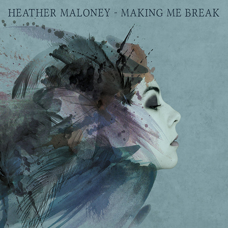 Heather Maloney - Making me break (=2nd Album For Prog Indie-Folker/Singer-Songwriter= CD)