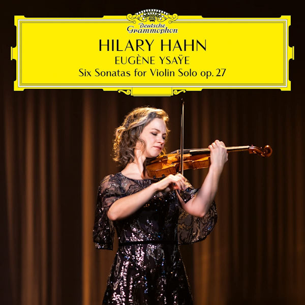 Hilary Hahn - Six Sonatas For Violin Solo Op. 27 (.. Violin Solo Op. 27 / 180gr., High Quality LP)