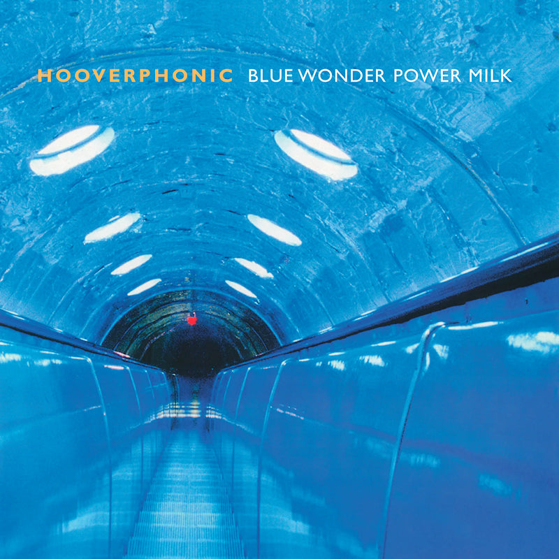 Hooverphonic - Blue wonder power milk (.. Milk / 180gr. / Incl. Insert, High Quality LP)