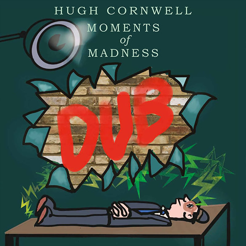 Hugh Cornwell - Moments of madness dub (.. Madness Dub / Rsd 23 12-inch maxi-single)