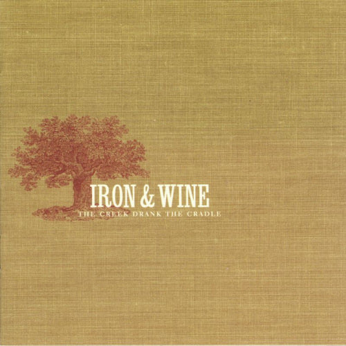 Iron & Wine - Creek drank the cradle (Re-Issue CD)