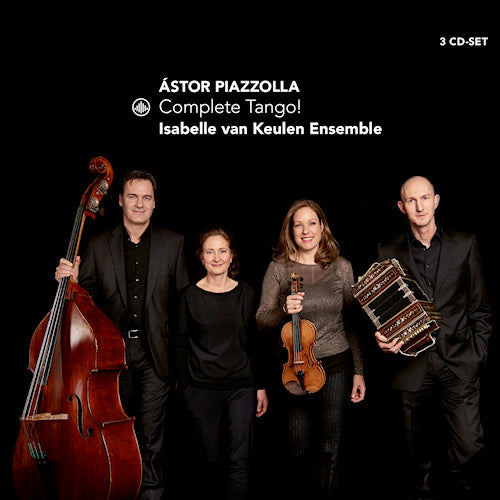 Isabelle Van Keulen -ensemble- - Complete tango! (Works By Astor Piazzolla CD)