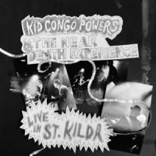 Kid Congo Powers & The Near Death Experience - Live at st. kilda (LP)