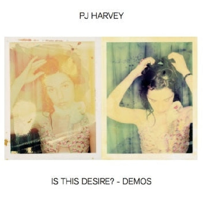 P.j. Harvey - Is this desire? - demos (.. Demos / 180gr., High Quality LP)