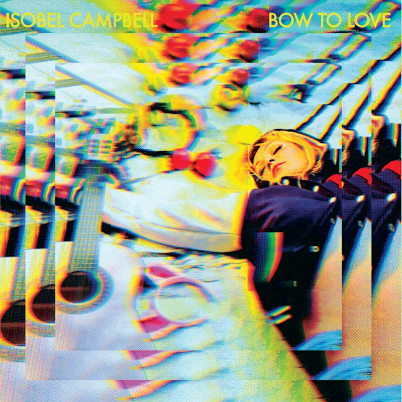 Isobel Campbell - Bow to love (Coloured Vinyl LP)