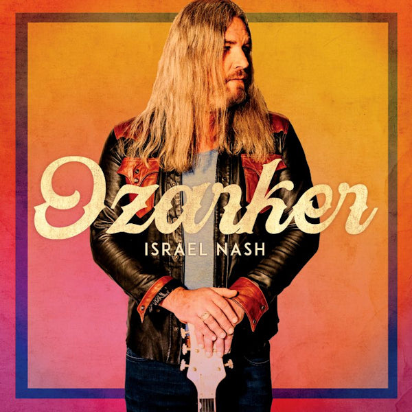Israel Nash - Ozarker (Gatefold Sleeve LP)