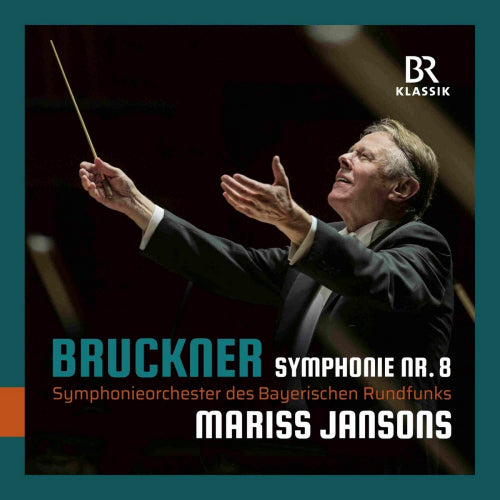 Anton Bruckner - Symphony no.8 (S.O. Des Bayerischen Rundfunks/Mariss Jansons CD)