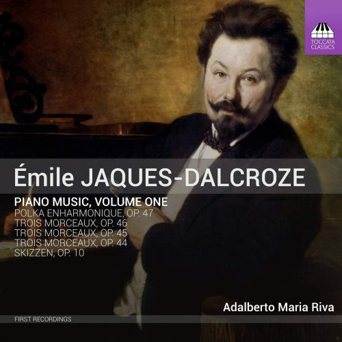 E. Jacques-dalcroze - Piano music, volume one (Adalberto Maria Riva CD)