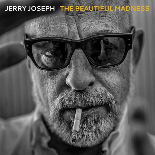 Jerry Joseph - Beautiful madness (Ft. Drive By Truckers and Jason Isbell LP)