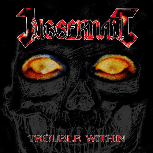 Juggernaut - Trouble within (LP)