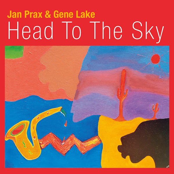 Jan Prax & Gene Lake - Head to the sky (CD)