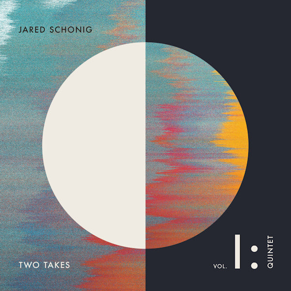 Jared Schonig - Two takes vol. I: quintet (CD)