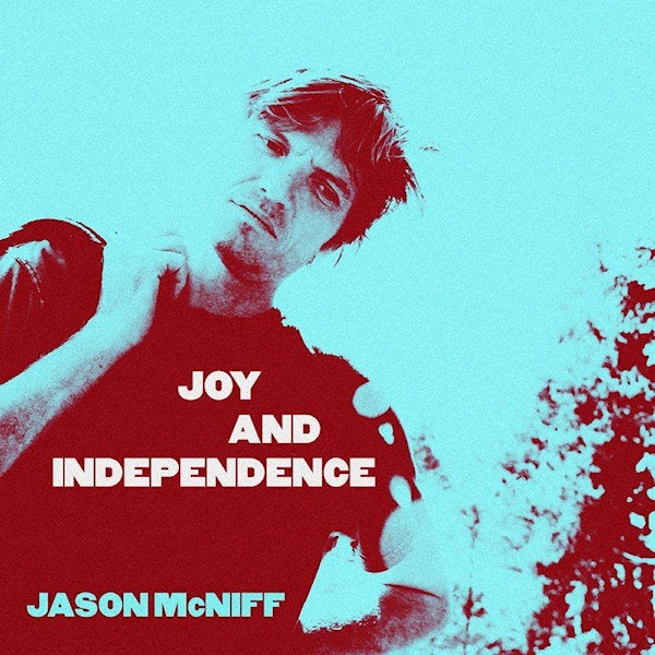 Jason Mcniff - Joy & independence (CD)