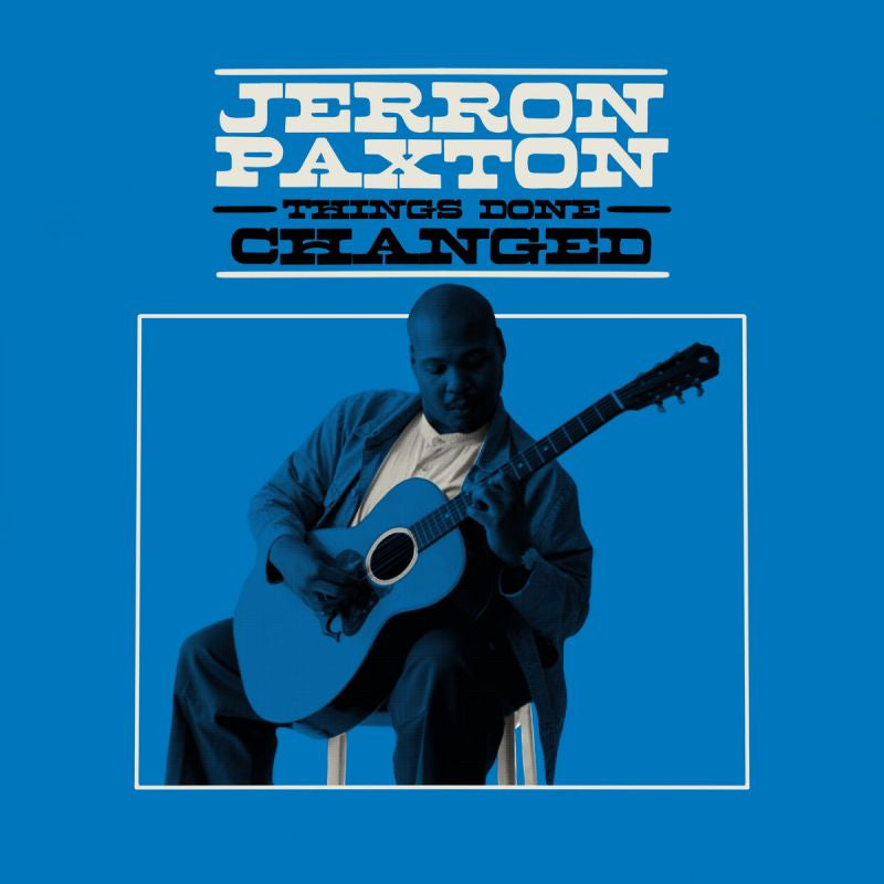 Jerron Paxton - Things done changed (CD)