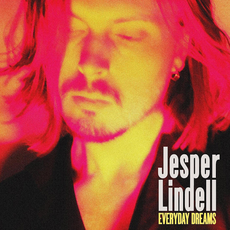 Lindell, Jesper - Everyday dreams (Digipak CD)