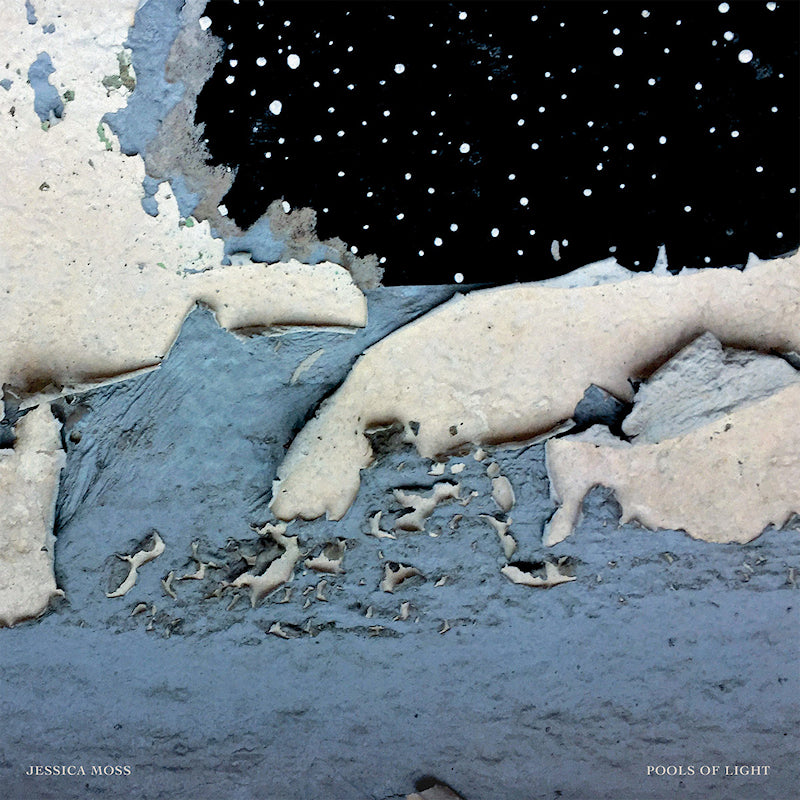 Jessica Moss - Pools of light (LP)