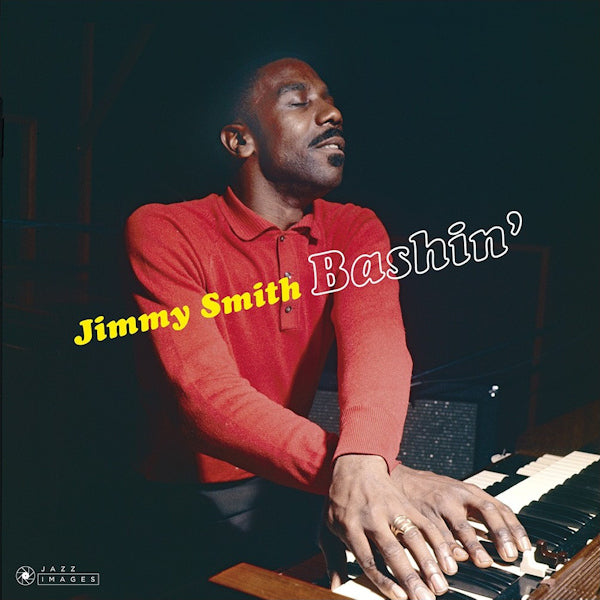 Smith, Jimmy - Bashin' (180gr./ Gatefold Edition/ 2 Bonus Tracks, High Quality, Gatefold Sleeve LP)